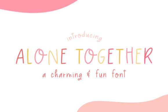 Alone Together: A Display Font for Clear Campaigns