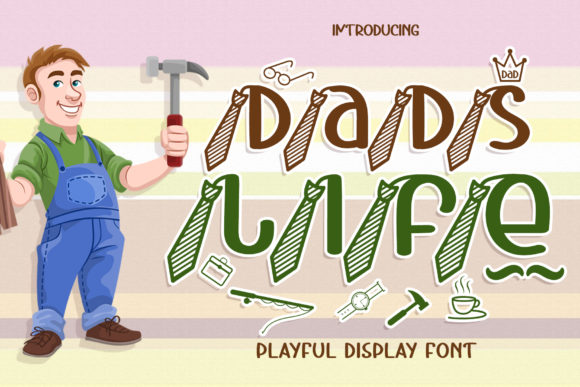 Dads Life: A Playful Display Font for Father’s Day
