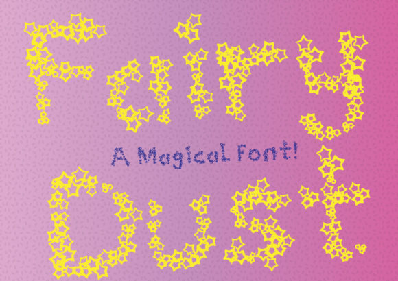 Fairy Dust: A Display Font for Digital Magic